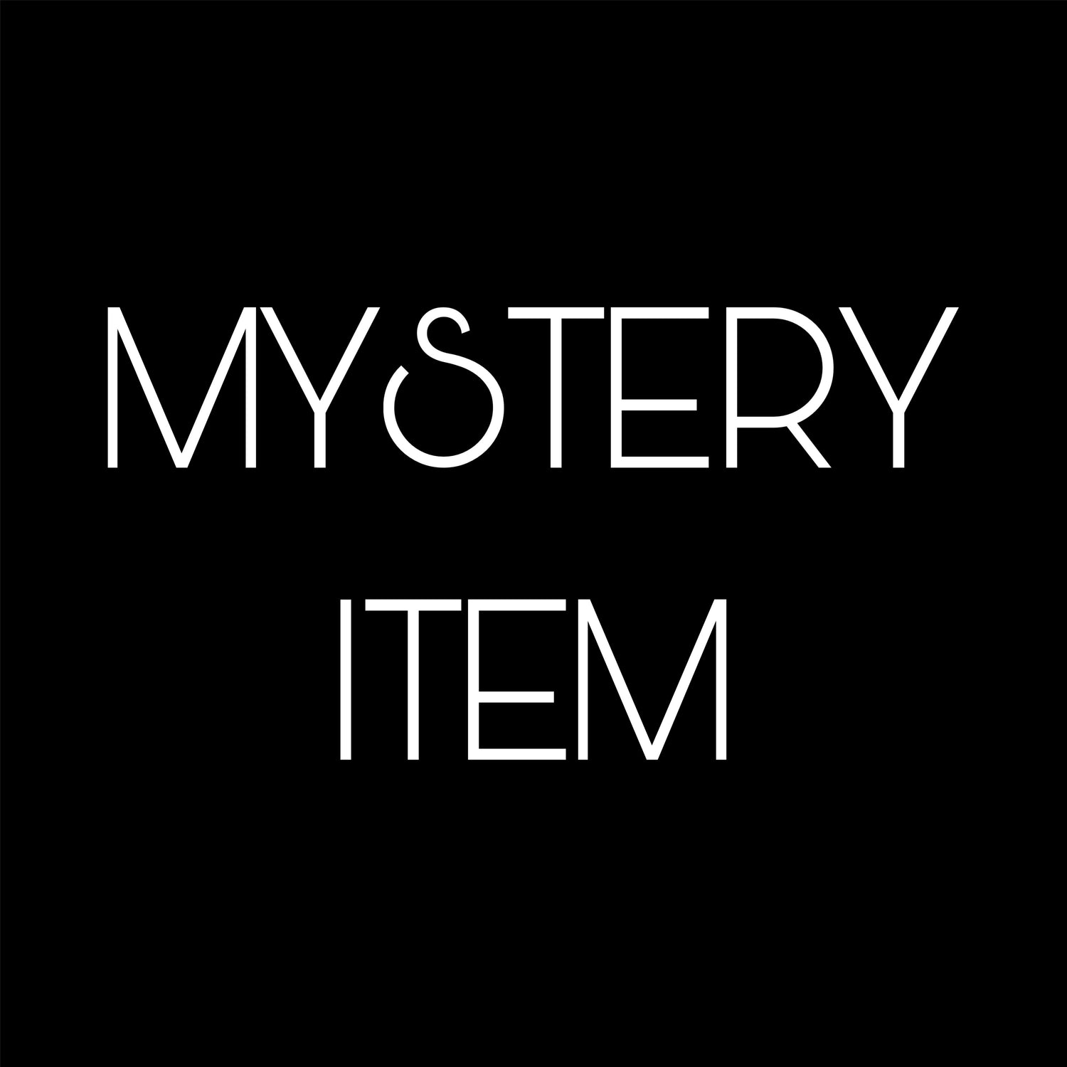 MYSTERY ITEM