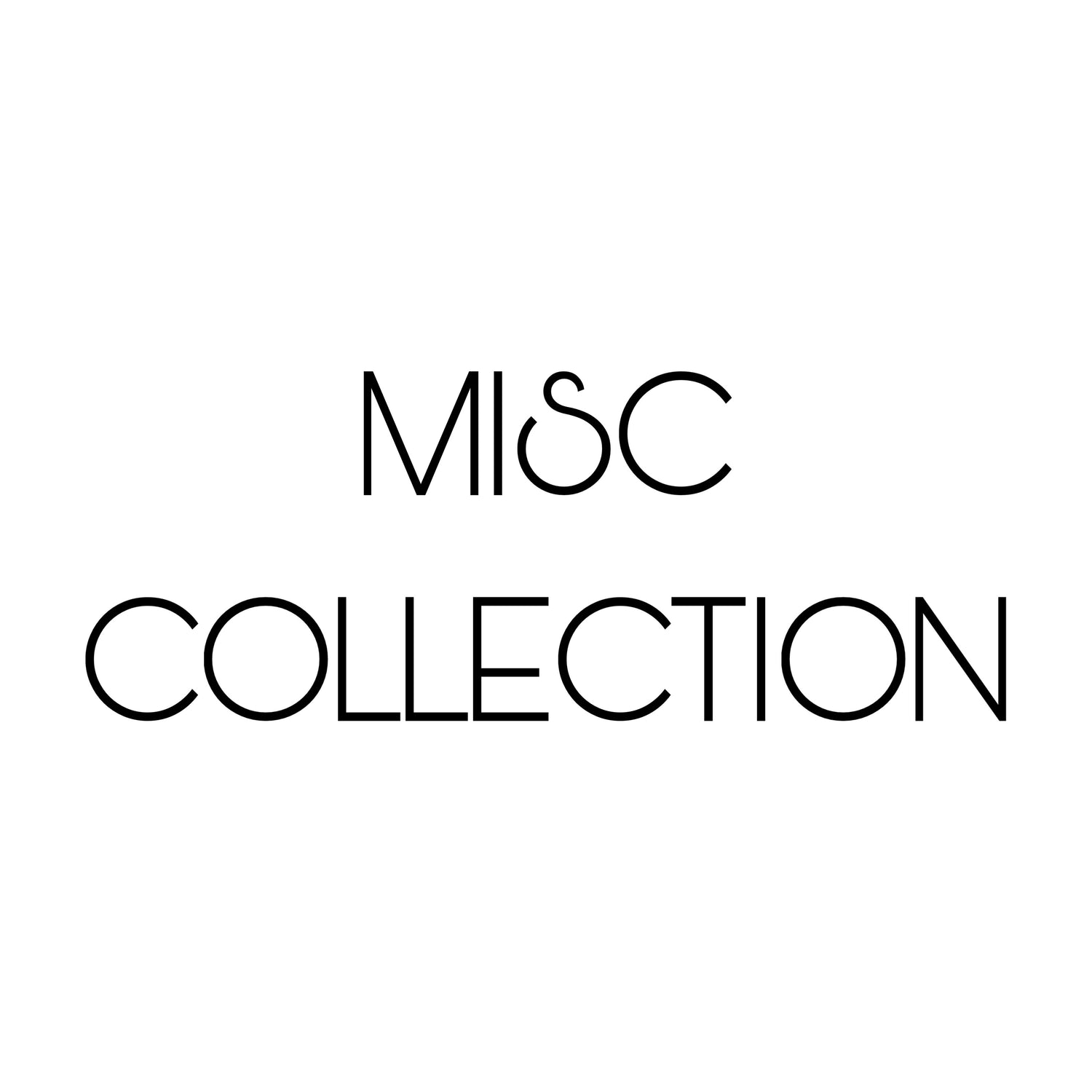 MISC COLLECTION